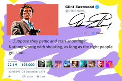 Famous Tweets - Clint Eastwood -Dirty Harry - Nothing Wrong With Shooting