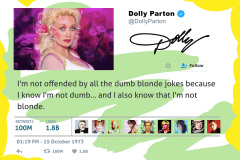 Famous Tweets -Dolly Parton - I'm Not Dumb Or Blonde –