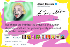 Famous Tweets - Einstein - Infinite Human Stupidity