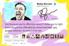 Famous Tweets - Ricky Gervais - Being Offended Doesn't Make You Right